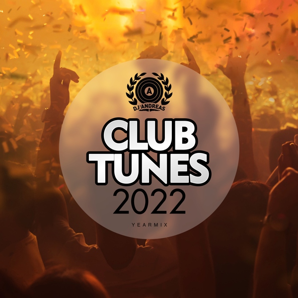 Club Tunes 2022 (Yearmix)